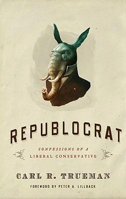 Republocrat - Carl R. Trueman - cover