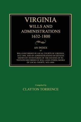 Virginia Wills and Administrations, 1632-1800 - cover