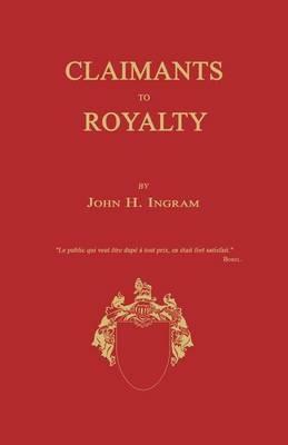Claimants to Royalty - John H Ingram - cover