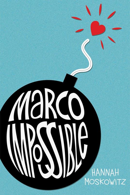 Marco Impossible - Hannah Moskowitz - ebook