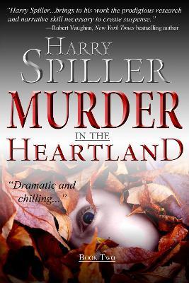 Murder in the Heartland: Book Two - Harry Spiller - cover