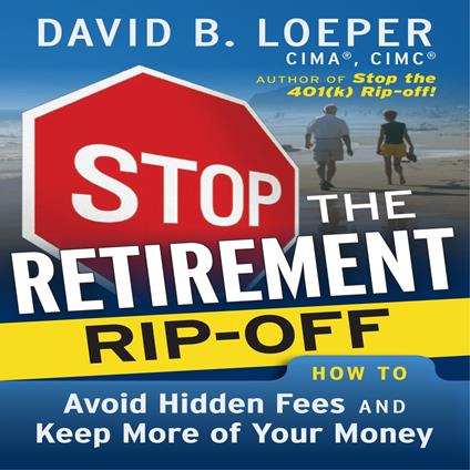 Stop the Retirement Rip-off