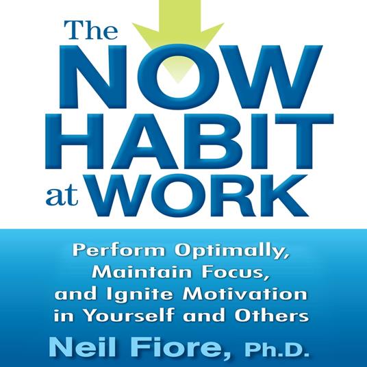 The Now Habit at Work