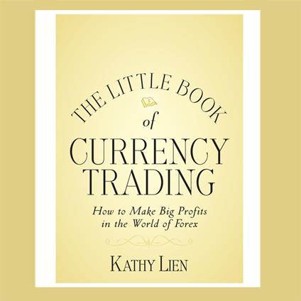The Little Book of Currency Trading