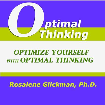 Optimize Yourself with Optimal Thinking