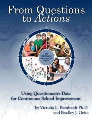 From Questions to Actions: Using Questionnaire Data for Continuous School Improvement - Victoria Bernhardt,Bradley Geise - cover