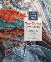 The Knitter's Handy Book of Top-Down Sweaters: Basic Designs in Multiple Sizes and Gauges - Ann Budd - cover