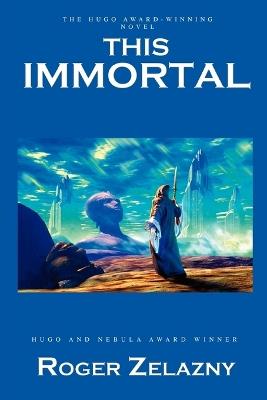 This Immortal - Roger Zelazny - cover