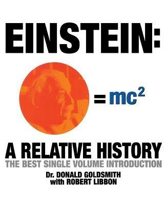 Einstein: A Relative History - Donald Goldsmith,Robert Libbon - cover