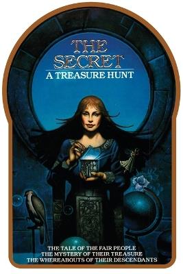 Secret: A Treasure Hunt - Byron Preiss,Ted Mann,Sean Kelly - cover