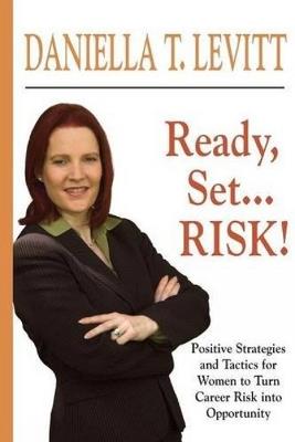 Ready, Set...Risk! - Daniella T Levitt - cover
