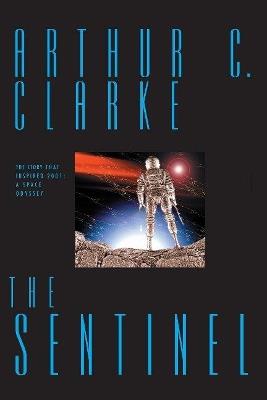 The Sentinel - Arthur Clarke - cover