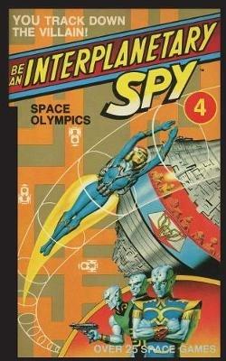 Be An Interplanetary Spy: Space Olympics - Ron Martinez - cover