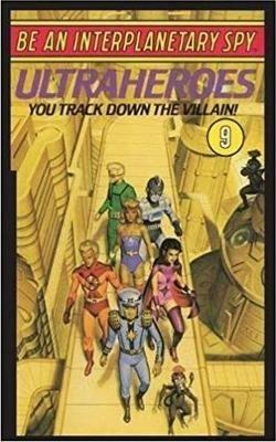Be An Interplanetary Spy: Ultraheroes - Len Neufeld - cover