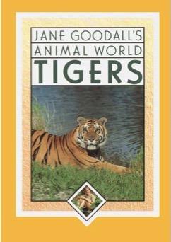 Jane Goodall's Animal World Tigers - Ruth Ashby - cover