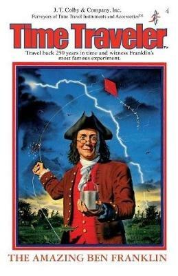 The Amazing Ben Franklin - Peter Lerangis - cover