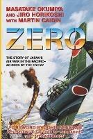 Zero: The Story of Japan's Air War in the Pacific -- As Seen by the Enemy - Masatake Okumiya,Jiro Horikoshi - cover