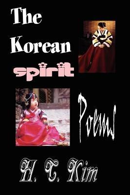 The Korean Spirit: Poems - H.C. Kim - cover