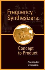 Frequency Synthesizers: Concept to Product