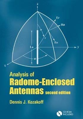 Analysis of Radome Enclosed Antennas, Second Edition - Dennis Kozakoff - cover