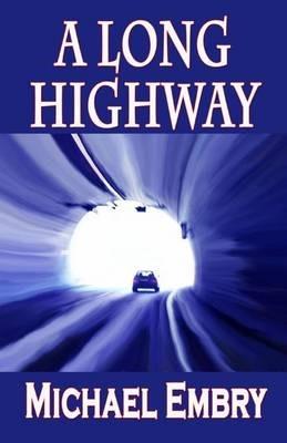 A Long Highway - Michael Embry - cover