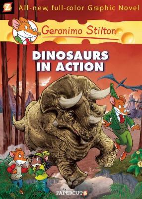 Geronimo Stilton Graphic Novels Vol. 7: Dinosaurs in Action - Geronimo Stilton - cover