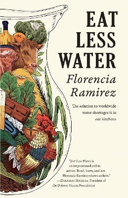 Eat Less Water - Florencia Ramirez - cover
