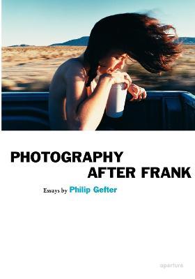 Photography After Frank - cover