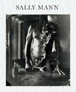Sally Mann: Proud Flesh