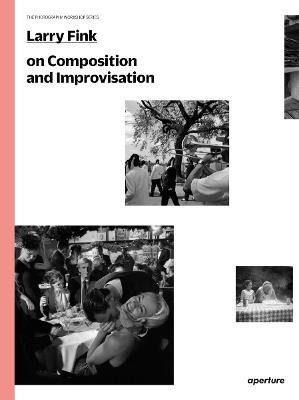 Larry Fink on Composition and Improvisation - Larry Fink - cover