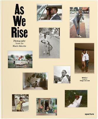As We Rise: Photography from the Black Atlantic - cover