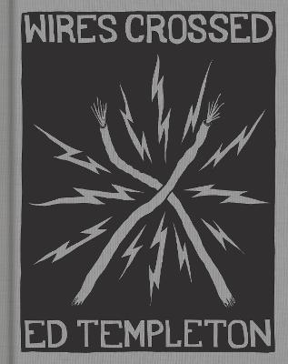 Ed Templeton: Wires Crossed - cover