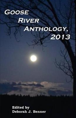 Goose River Anthology, 2013 - cover