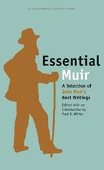 Essential Muir: A Selection of John Muir's Best Writings