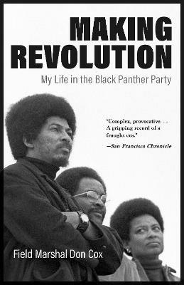 Making Revolution: My Life in the Black Panther Party - Don Cox - cover
