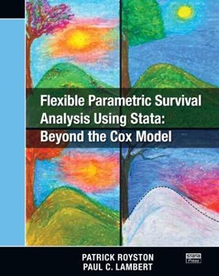 Flexible Parametric Survival Analysis Using Stata: Beyond the Cox Model - Patrick Royston,Paul C. Lambert - cover