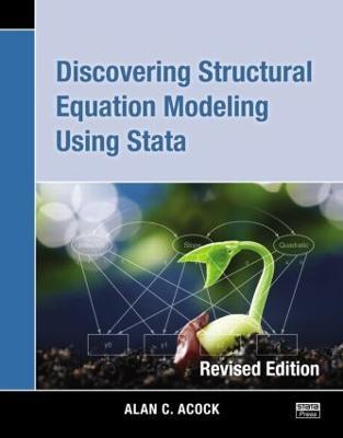 Discovering Structural Equation Modeling Using Stata: Revised Edition - Alan C. Acock - cover
