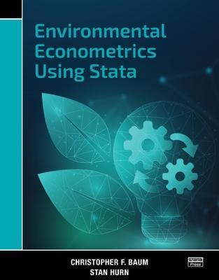 Environmental Econometrics Using Stata - Christopher F. Baum,Stan Hurn - cover