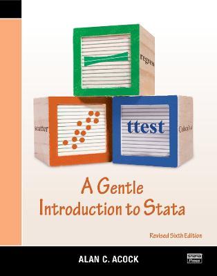 A Gentle Introduction to Stata, Revised Sixth Edition - Alan C. Acock - cover