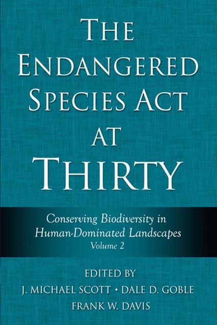 The Endangered Species Act at Thirty