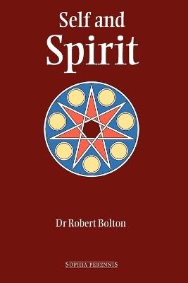 Self and Spirit - Robert Bolton - cover