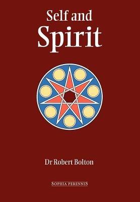 Self and Spirit - Robert Bolton - cover