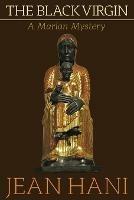 The Black Virgin: A Marian Mystery - Jean Hani - cover