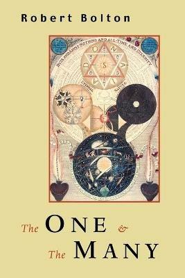 The One and the Many: A Defense of Theistic Religion - Robert Bolton - cover