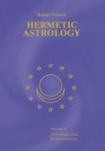 Hermetic Astrology: Vol. 1