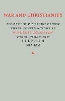 War and Christianity: Three Conversations by Vladimir Solovyov