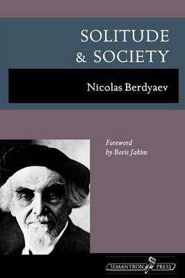 Solitude and Society - Nicolas Berdyaev - cover