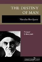 The Destiny of Man - Nicolas Berdyaev - cover