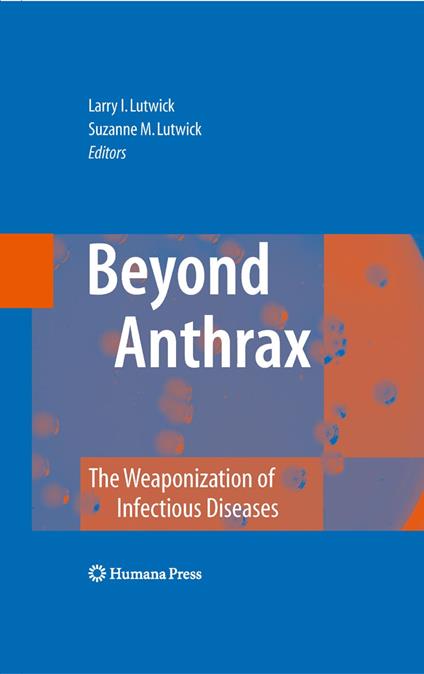 Beyond Anthrax