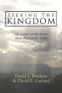 Seeking the Kingdom - David S Dockery,David E Garland - cover